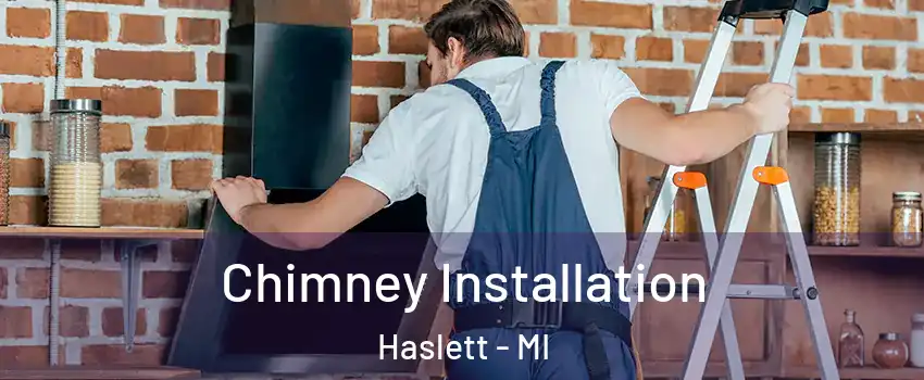 Chimney Installation Haslett - MI