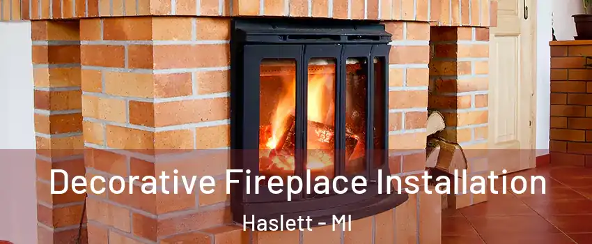  Decorative Fireplace Installation Haslett - MI