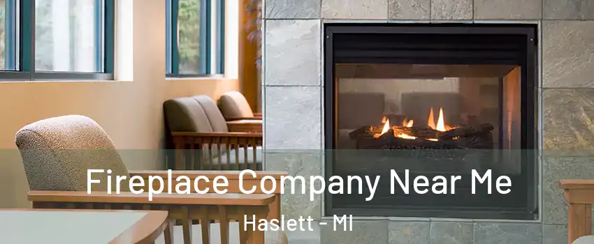  Fireplace Company Near Me Haslett - MI