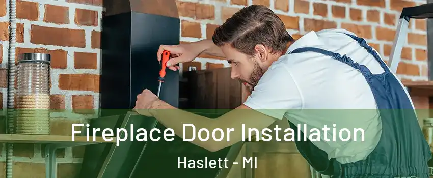  Fireplace Door Installation Haslett - MI