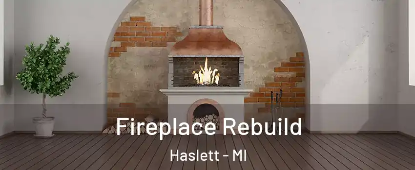 Fireplace Rebuild Haslett - MI