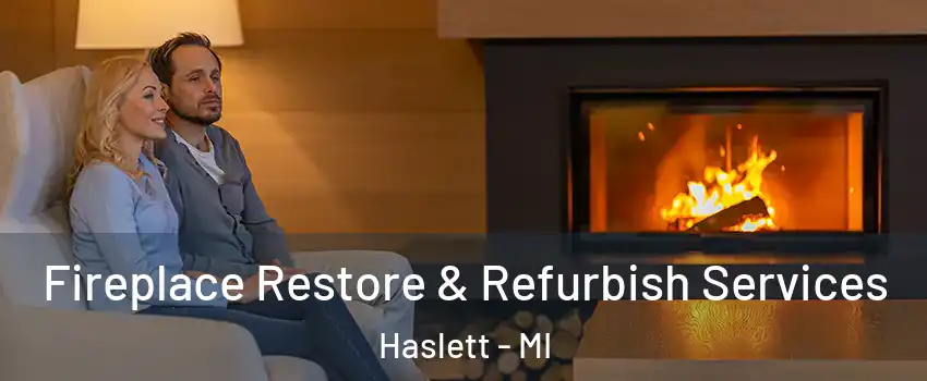  Fireplace Restore & Refurbish Services Haslett - MI