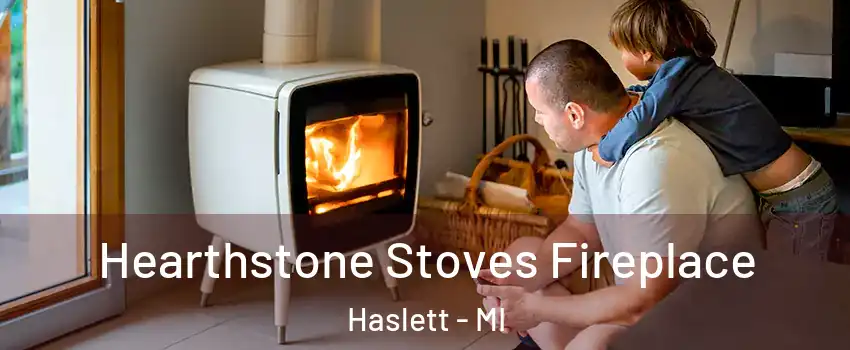  Hearthstone Stoves Fireplace Haslett - MI